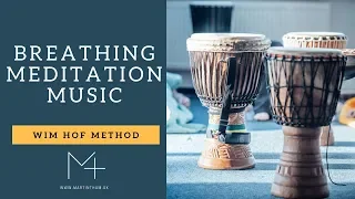 Breathing Meditation Music (Wim Hof Method)