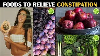 Best Foods To Relieve Constipation |Natural Remedies For Constipation |High Fiber Foods