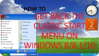 How to get back the Classic Start Menu in Windows 8.1 / Windows 8/Windows 10