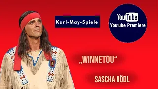 „Winnetou“ Sascha Hödl - Karl May Spiele Premiere 2022