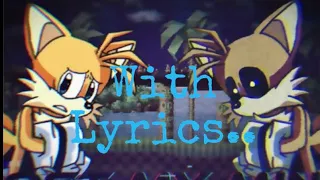 Lost My Mind With Lyrics but Tails & Ozul Sings It - Friday Night Funkin’