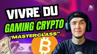 Vivre du Gaming Crypto - Masterclass