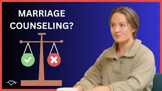 Is Marriage Counseling Worth It?