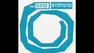 The Inner Mystiques - She 'll Run Around.