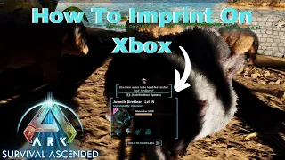 How To Imprint In Ark Survival Ascended On Xbox Console (Controller)