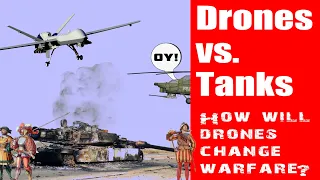 Drones vs. Tanks - How Will Drones Change Warfare?