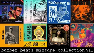 BARBER BEATS MIXTAPE COLLECTION - volume Ⅶ