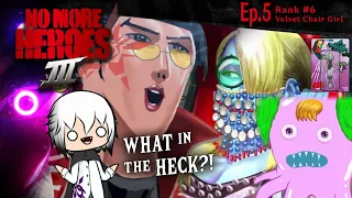 Best Unique Boss EVER! 🤣🤪 (Rank#6 Velvet Chair Girl) | No More Heroes 3 Ep5 Lets Play/Reaction