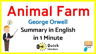 Animal Farm | Short Summary | George Orwell | English Literature