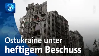 Krieg gegen die Ukraine: Osten unter heftigem Beschuss