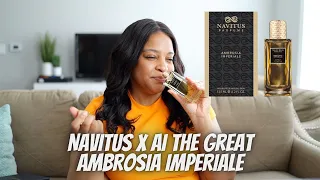 NAVITUS X AI THE GREAT AMBROSIA IMPERIALE + PERFUME LAYERING COMBOS