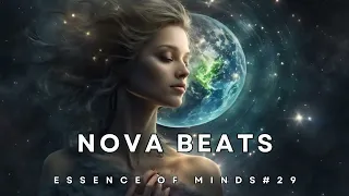 Nova Beats-Essence of Minds #29 [Melodic Techno/House & Progressive House DJ Mix]