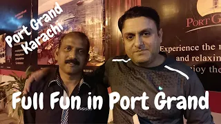 Port Grand in Karachi | Meri Jan Pakistan