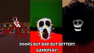 [ROBLOX] Doors But Bad But Better!! Walkthrough