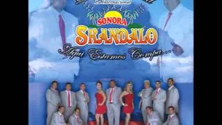 Sonora Skandalo - No Te Vayas Nunca
