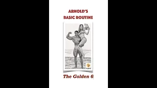 Arnold's Basic Training Routine  | The Golden 6 | How To Gain Muscular Mass