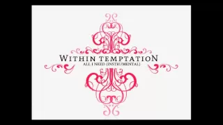 Within Temptation - All I Need (Instrumental)