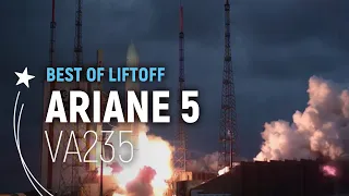 Flight VA235 | Ariane 5 Best of Liftoff | Arianespace