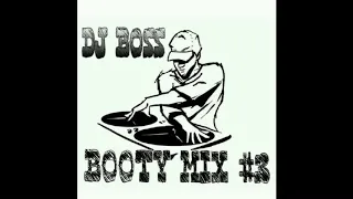 DJ Boss 813 - Booty Mix #3