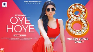 OYE HOYE  (OFFICIAL VIDEO) by RITU BHAGGI | LATEST PUNJABI SONG @WorldwideRecordsPUNJABI