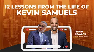 12 LESSONS from the LIFE and WORK of Mr Kevin Samuels