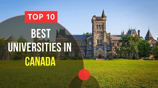 Top 10 Best Universities in Canada | Study in Canada