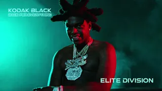 Kodak Black - Elite Division [Official Audio]