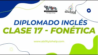 Diplomado en Inglés, Clase 17 Fonética - AbilityToHelp