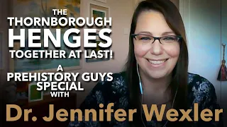 GREAT NEWS for the THORNBOROUGH HENGES! We celebrate with Dr. JENNIFER WEXLER and a VIRTUAL VISIT.