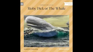 Moby Dick or The Whale – Herman Melville | Part 1 of 3 (Classic Audiobook)
