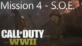 Call of Duty: WW2 - Mission 4 S.O.E. - Campaign Playthrough COD WW II [Full HD]