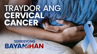 Bakit sinasabing 'traydor' ang sakit na cervical cancer?