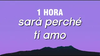 [1 HORA] Sarà Perché Ti Amo - Ricchi E Poveri (Lyrics/Testo)