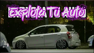 EXPLOTA TU AUTO #13_ RKT_ SANTI RMX