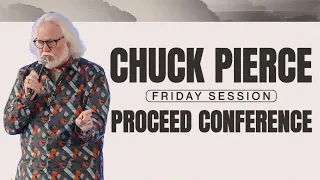 Chuck Pierce | Proceed Conference (Friday)