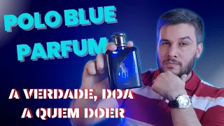 A VERDADE SOBRE O NOVO POLO BLUE PARFUM - DOA A QUEM DOER! Resenha Completa