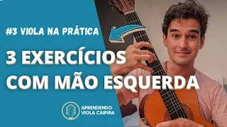 #3 Viola na Prática - 3 Exercícios com a Mão Esquerda