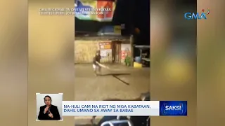 Na-huli cam na riot ng mga kabataan, dahil umano sa away sa babae | Saksi