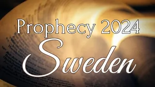 Prophecy 2024 - Sweden