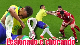 Neymar chorando lesionado Neymar  deixou o campo  Brasil e Sérvia Qatar copa do mundo vídeo