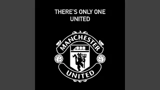 There's Only One United (Manchester United)