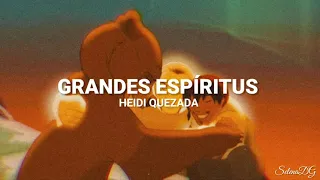 Grandes Espíritus Letra // Tierra de Osos (Brother Bear)