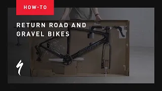 How to return your Road and Gravel bikes | Specialized Assembly Guides