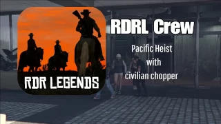 GTA V - Heist with civilian chopper (RDRL Crew)