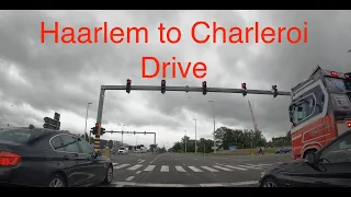 Haarlem to Charleroi - Driving from Netherlands to Belgium (4K)