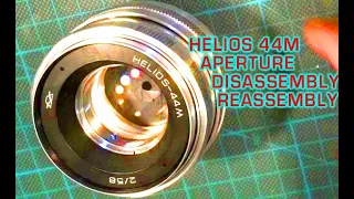 helios 44M aperture disassemble reassemble