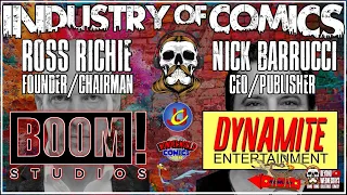 Ross Richie Boom! | Nick Barrucci Dynamite | The Industry of Comics | Episode 16