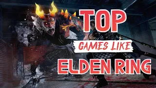 Top 10 Games like Elden Ring | PC, PS4, Xbox, Switch