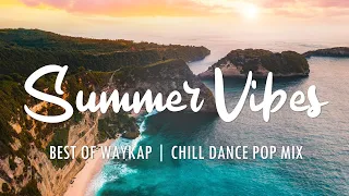 Chill Summer Dance & Pop Mix | Best of WAYKAP 🌴 Tropical Scenery | 1 hour