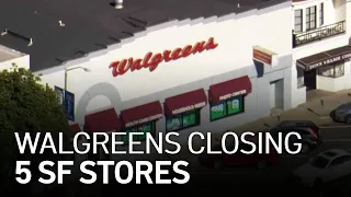 Walgreens to Close 5 San Francisco Locations Due to Continued Crime